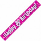 ROSA BANNER 6 ÅR - PYNT TIL 6 ÅRSDAG (type 1) thumbnail